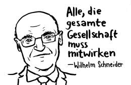 Zeichnung von einer Person mit dem Zitat: Alle, die gesamte Gesellschaft muss mitwirken.